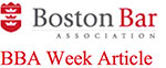 Boston Bar Assoc BBA Week Article
